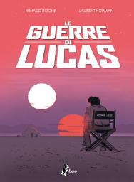Icon image Le guerre di Lucas