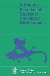 Icon image Experimental Studies of Amphibian Development