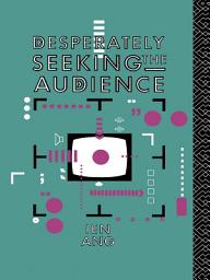 Icon image Desperately Seeking the Audience