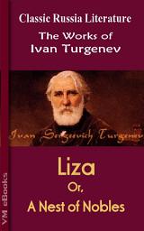 Icon image Liza, or A Nest of Nobles: Works of Turgenev