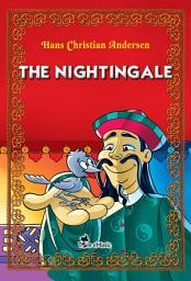 Icon image The Nightingale: An Illustrated Fairy Tale by Hans Christian Andersen