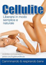 Icon image Cellulite - Addio in 90 giorni