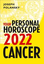 Icon image Cancer 2022: Your Personal Horoscope