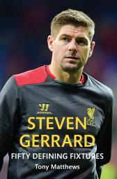Icon image Steven Gerrard Fifty Defining Fixtures