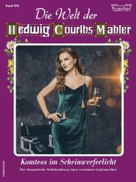 Icon image Die Welt der Hedwig Courths-Mahler 690: Komtess im Scheinwerferlicht