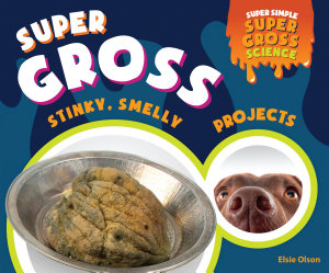 Icon image Super Gross Stinky, Smelly Projects