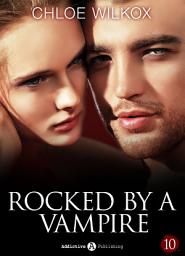 Icon image Rocked by a Vampire - Vol. 10