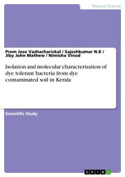 Icon image Isolation and molecular characterization of dye tolerant bacteria from dye contaminated soil in Kerala