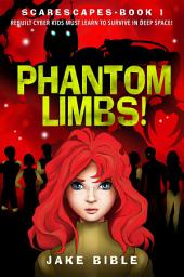 Icon image ScareScapes Book One: Phantom Limbs!