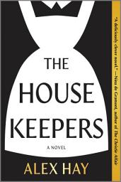 Icon image The Housekeepers: A Novel