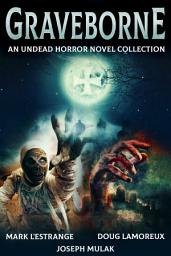 Icon image Graveborne: An Undead Horror Novel Collection