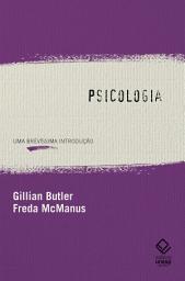 Icon image Psicologia: Uma brevíssima introdução
