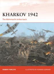 Icon image Kharkov 1942: The Wehrmacht strikes back