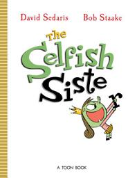 Icon image The Selfish Sister