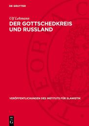 Icon image Der Gottschedkreis und Russland: Deutsch-russische Literaturbeziehungen im Zeitalter der Aufklärung