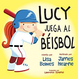 Icon image Lucy juega al béisbol