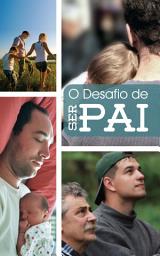 Icon image O Desafio de Ser Pai