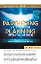 Icon image Partnering With the Holy Spirit and Planning For Tomorrow and the Future Study Guide