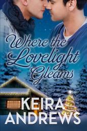 Icon image Where the Lovelight Gleams: Gay Christmas Romance