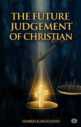 Icon image The Future Judgement of the Christian