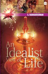 Icon image An Idealist View Of Life