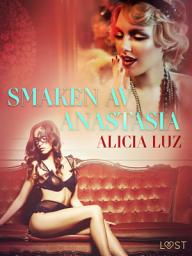 Icon image Smaken av Anastasia - erotisk novell