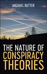 Icon image The Nature of Conspiracy Theories