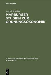 Icon image Marburger Studien zur Ordnungsökonomik