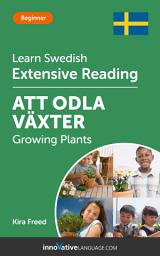 Icon image Swedish Extensive Reading: GROWING PLANTS: Level 3