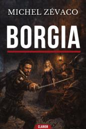 Icon image BORGIA !: Le règne de la terreur et du vice sous l'ombre du Pape Alexandre