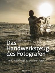 Icon image Das Handwerkszeug des Fotografen: In 60 Workshops zu besseren Fotos