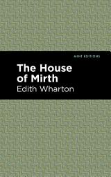 Icon image The House of Mirth