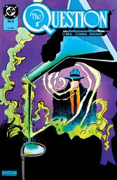 Icon image The Question (1986 - 2010)