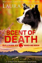 Icon image Scent of Death: A Friends to More Christian Romantic Suspense