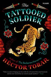 Icon image The Tattooed Soldier: A Novel