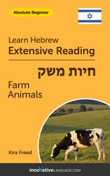 Icon image Hebrew Extensive Reading: FARM ANIMALS: Level 1