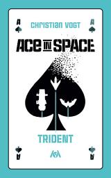 Icon image Ace in Space: Trident: Die SF-Novelle zum Rollenspiel