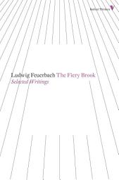 Icon image The Fiery Brook: Selected Writings