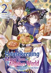Icon image Housekeeping Mage from Another World: Making Your Adventures Feel Like Home! (Manga)