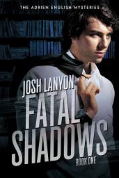 Icon image Fatal Shadows: The Adrien English Mysteries 1