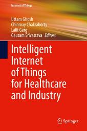 Icon image Intelligent Internet of Things for Healthcare and Industry