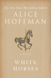 Icon image White Horses: A Novel