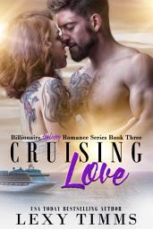 Icon image Cruising Love: Holiday Billionaire Sweet & Steamy Romance