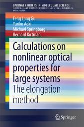 Icon image Calculations on nonlinear optical properties for large systems: The elongation method