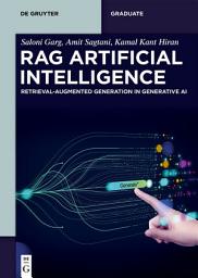 Icon image RAG Artificial Intelligence: Retrieval-Augmented Generation in Generative AI