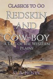 Icon image Redskin and Cow-boy: Restored Classics to Go Edition