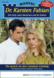 Icon image Dr. Karsten Fabian - Folge 186: Da sprach sie den Landarzt schuldig
