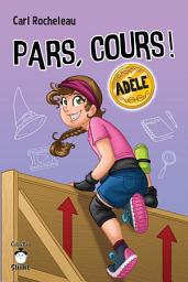 Icon image Pars, cours ! Adèle