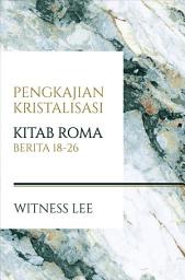 Icon image Pengkajian-Kristalisasi Kitab Roma: Berita 18 - 26