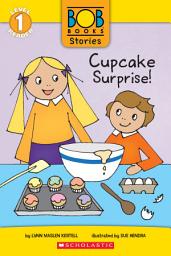 Icon image Cupcake Surprise! (Bob Books Stories: Scholastic Reader, Level 1)